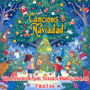 Villancicos que Hacen Brillar las Fiestas - Coros Infantiles De Belén