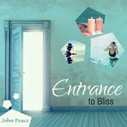 Entrance to Bliss - John Peace
