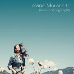 havoc and bright lights - Alanis Morissette