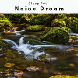 A Noise Dream - Sleep Tech