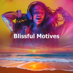 Blissful Motives - Chillout Cafe Music