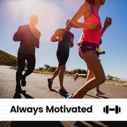 Always Motivated - Workout Music