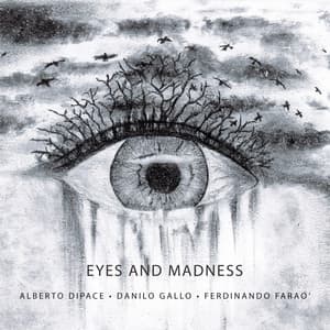 Eyes and madness - Alberto Dipace