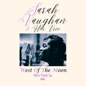 West Of The Moon - Sarah Vaughan
