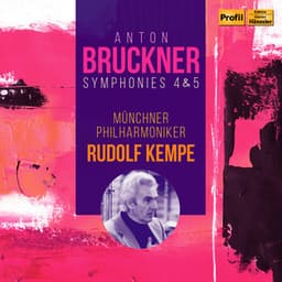 Bruckner: Symphonies Nos. 4 & 5 - Anton Bruckner