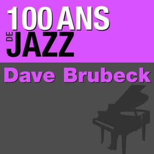 100 ans de jazz - Dave Brubeck