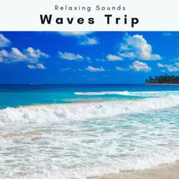 A Waves Trip - Waves Hard