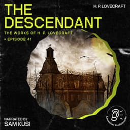 The Descendant - The Work of H. P. Lovecraft