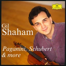 Gil Shaham plays Paganini, Schubert & more - Gil Shaham
