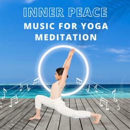 Inner Peace - Music for Yoga Meditation - Yoga Sounds