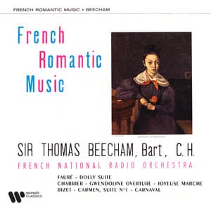 French Romantic Music: Fauré, Chabrier, Bizet - Sir Thomas Beecham