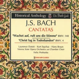 J.S. Bach: Cantatas BWV 140 & BWV 4 - Felix Prohaska