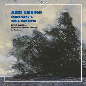 Sallinen: Symphony No. 6 / Cello Concerto, Op. 44 - Aulis Sallinen