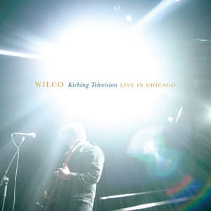 Kicking Television, Live in Chicago - Wilco