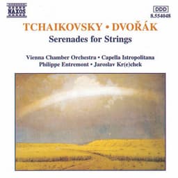 Tchaikovsky / Dvorak: Serenades for Strings - Philippe Entremont