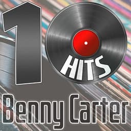 10 Hits of Benny Carter - Benny Carter