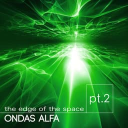 The Edge of Space Pt.2 - Ondas Alfa