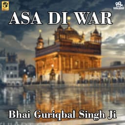 Asa Di War - Bhai Guriqbal Singh Ji