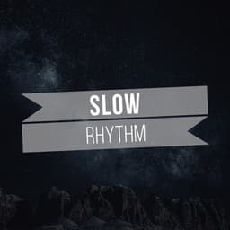 Slow Rhythm - Sonoramic