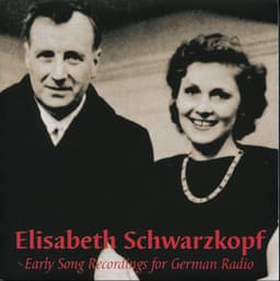 Early Song Recordings for German Radio - Elisabeth Schwarzkopf