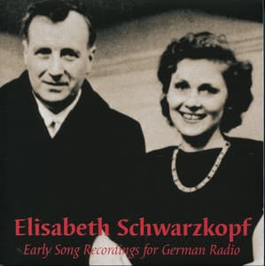Early Song Recordings for German Radio - Elisabeth Schwarzkopf