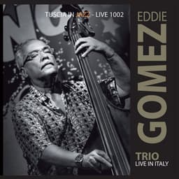 Trio Live In Italy - Eddie Gómez
