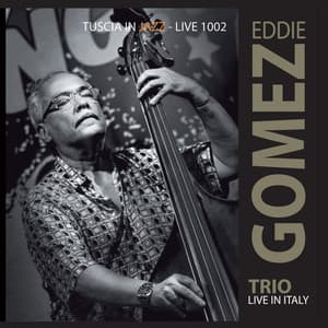 Trio Live In Italy - Eddie Gómez