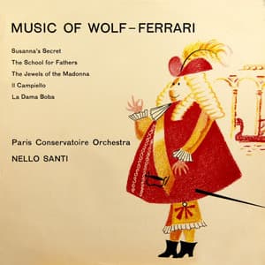 Music of Wolf-Ferrari - Ermanno Wolf-Ferrari