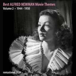 Best ALFRED NEWMAN Movie Themes, Vol. 2 - Alfred Newman
