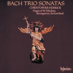 Bach: The 6 Trio Sonatas - Johann Sebastian Bach