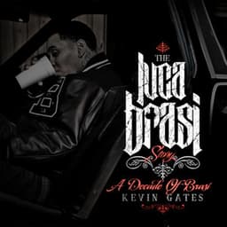 THE LUCA BRASI STORY - Kevin Gates