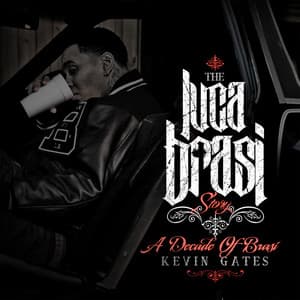 THE LUCA BRASI STORY - Kevin Gates