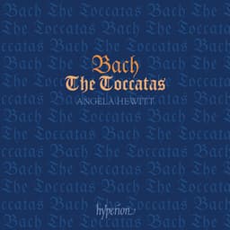 Bach: The Toccatas, BWV 910-916 - Johann Sebastian Bach