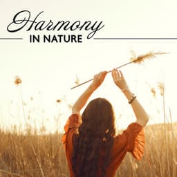 Harmony In Nature: Music & Forest Sounds | Relaxation, Meditation, Inner Peace, Calm In The World - Henry Czeknel