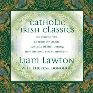 Catholic Classics, Vol. 14: Catholic Irish Classics - Liam Lawton