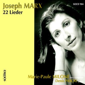 Marx: 22 Lieder - Joseph Marx