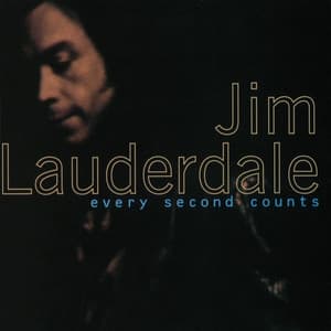 Every Second Counts - Jim Lauderdale
