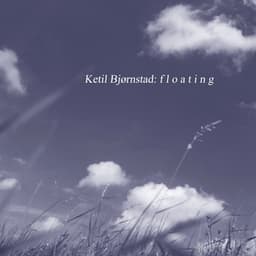 Floating - Ketil Bjørnstad