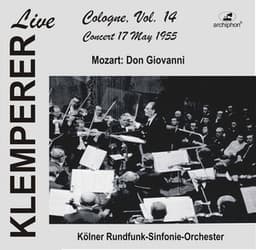 Klemperer in Cologne, Vol.14: Mozart, Don Giovanni - Wolfgang Amadeus Mozart