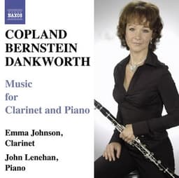 Copland & Bernstein: Clarinet Sonatas - Dankworth: Suite for Emma & Picture of Jeannie - Emma Johnson