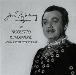 Jussi Björling in Rigoletto & Il Trovatore - Giuseppe Verdi