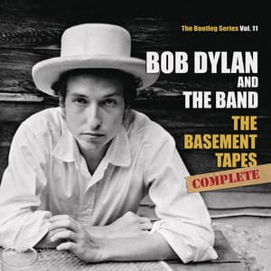 The Basement Tapes Complete: The Bootleg Series, Vol. 11 - Bob Dylan