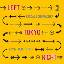 Left Tokyo Right - Pascal Schumacher