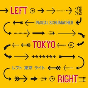 Left Tokyo Right - Pascal Schumacher