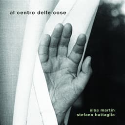 Al centro delle cose - Elsa Martin