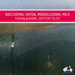 Boccherini, Haydn, Mendelssohn, Mica: 4 String Quartets - Talich Quartet