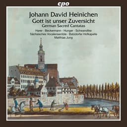 Heinichen: German Sacred Cantatas - Johann David Heinichen