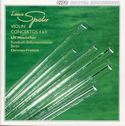 Spohr: Violin Concertos Nos. 4 & 11 - Louis Spohr