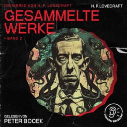 Gesammelte Werke - Band 2 - Die Werke von H. P. Lovecraft
