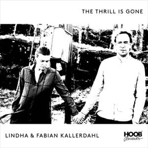 The Thrill Is Gone - Lindha Kallerdahl